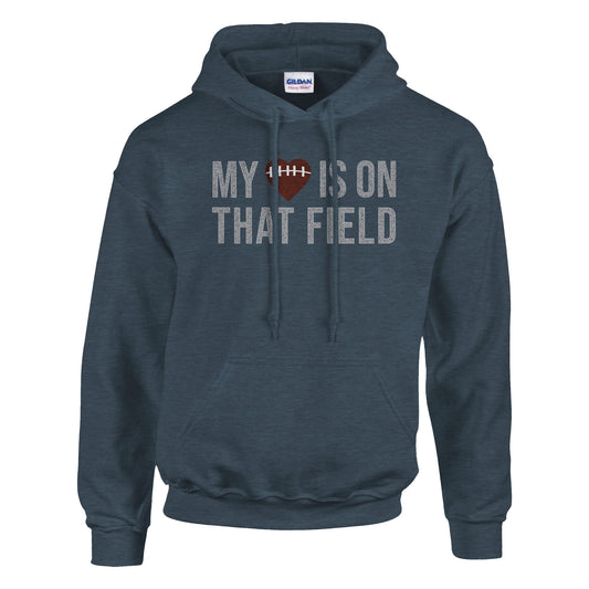 my heart is on that field football hoodie Mom Dad Diva Family Threads