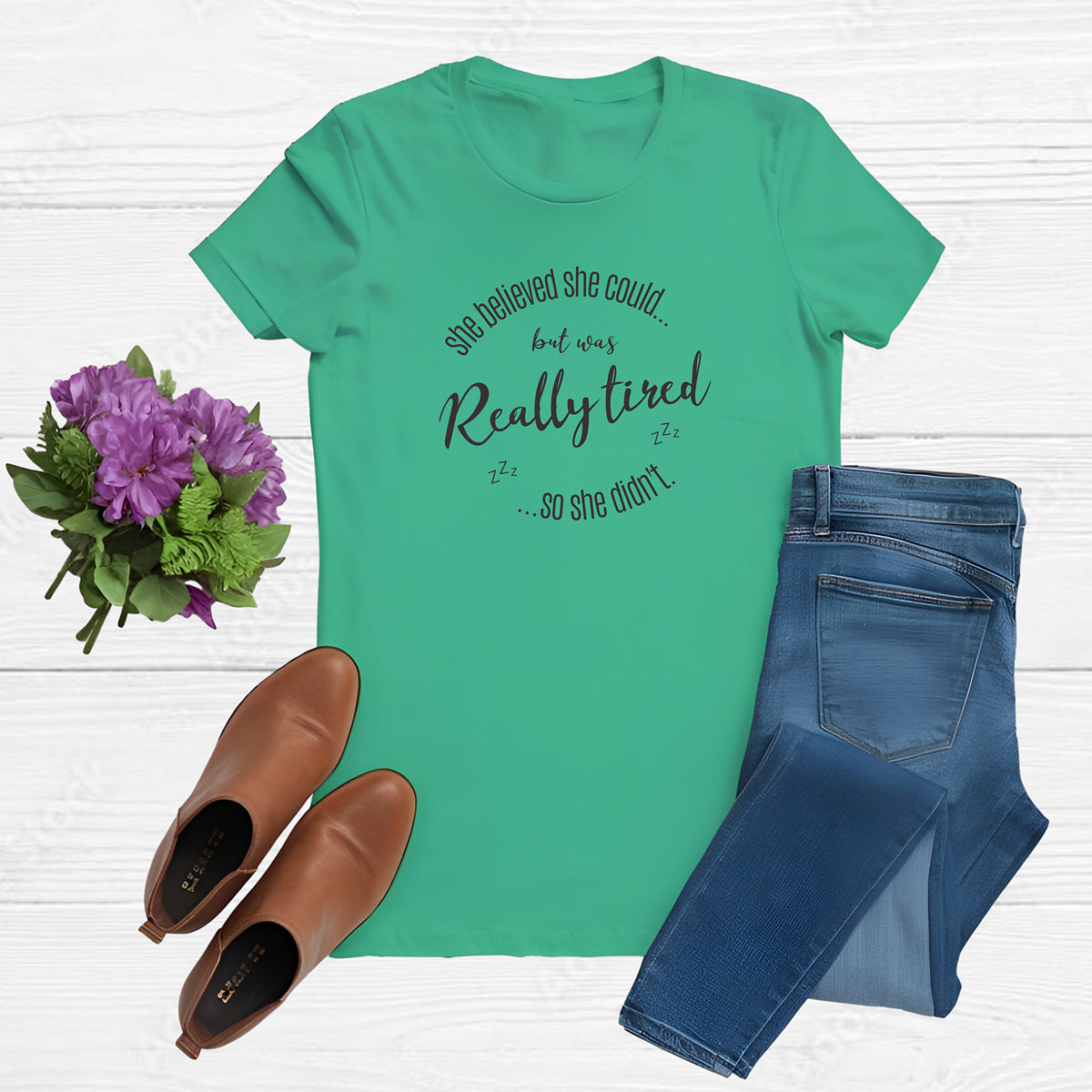 she believed she could but was tired so she didn t t shirt Mom Dad Diva Family Threads