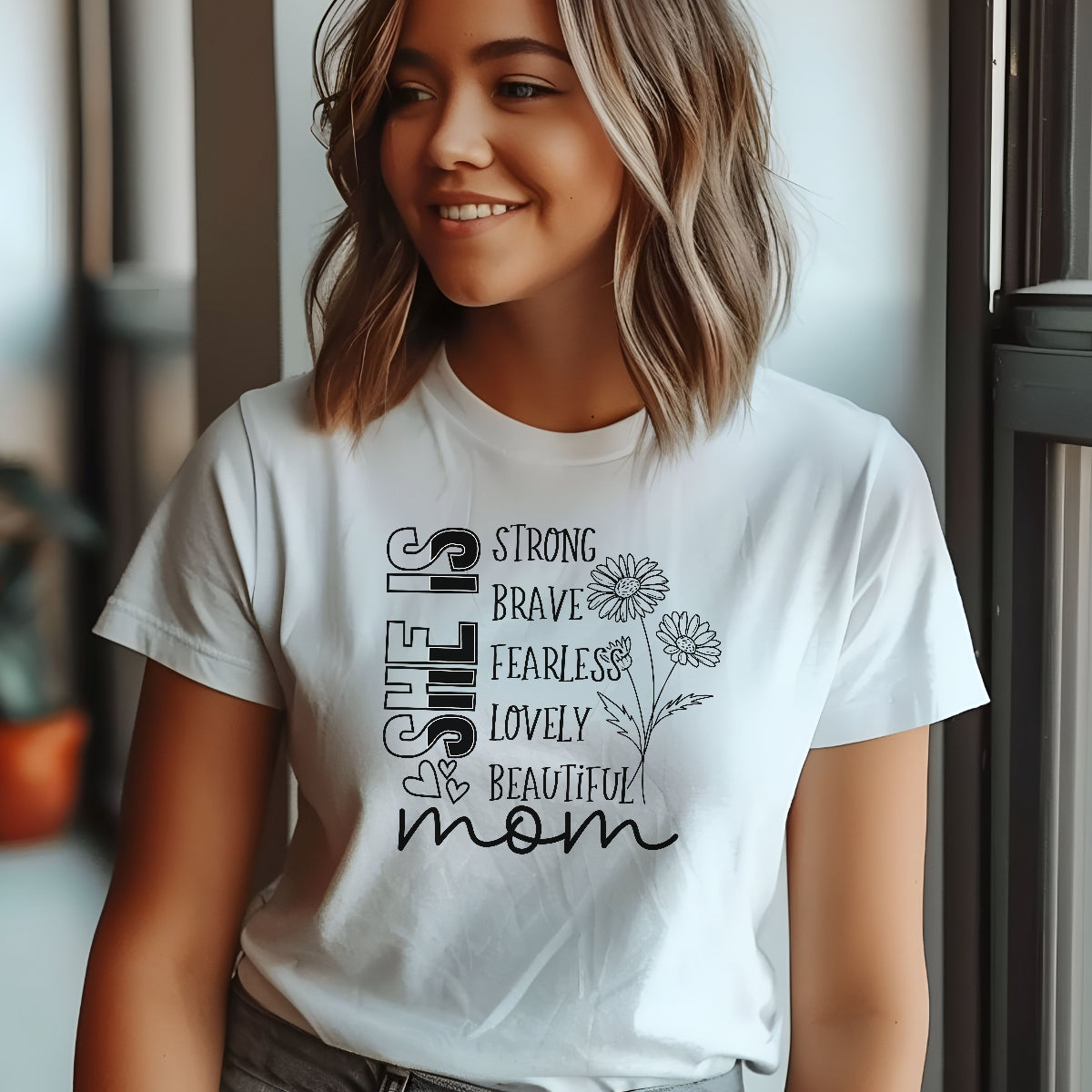 She Is Mom - Inspirational T-Shirt Design