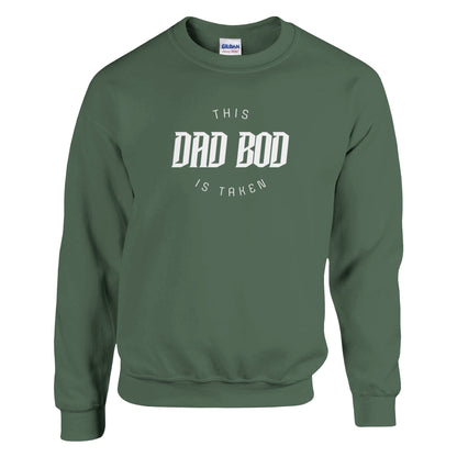 "This Dad Bod is Taken" Classic Unisex Crewneck Sweatshirt | Gildan® 18000 - Diva Family Threads